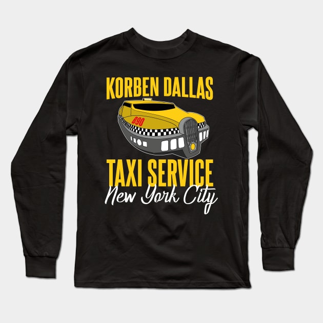 Korben Dallas Taxi Service Long Sleeve T-Shirt by Meta Cortex